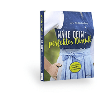 Ayse Westdickenberg Dirndl Nähbuch Nähe dein perfektes Dirndl